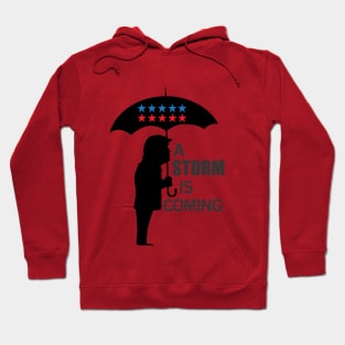 A storm is coming Hoodie